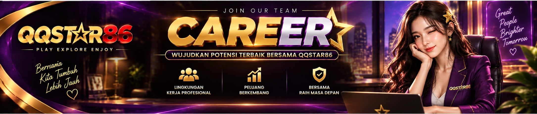 QQSTAR86 Career wujudkan potensi terbaik bersama tim